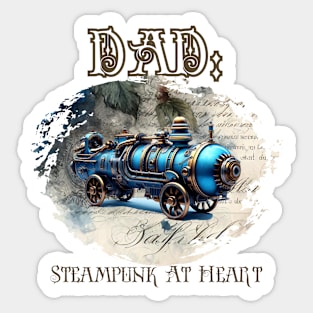 Dad: Steampunk At Heart Vintage Locomotive Sticker